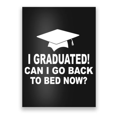 I Graduated! Can I Go Back To Bed Now? Poster