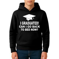 I Graduated! Can I Go Back To Bed Now? Kids Hoodie