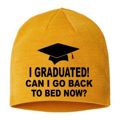 I Graduated! Can I Go Back To Bed Now? Sustainable Beanie