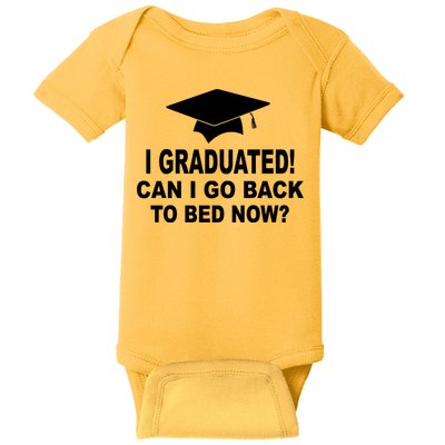 I Graduated! Can I Go Back To Bed Now? Baby Bodysuit