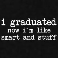 I Graduated Now I'm Like Smart and Stuff Ladies PosiCharge Tri-Blend Wicking Tank
