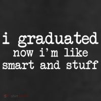 I Graduated Now I'm Like Smart and Stuff 11oz C Handle Ceramic Mug