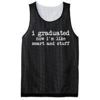 I Graduated Now I'm Like Smart and Stuff Mesh Reversible Basketball Jersey Tank