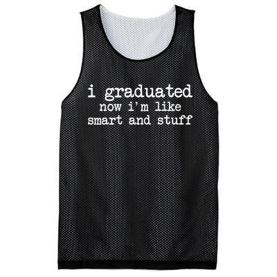 I Graduated Now I'm Like Smart and Stuff Mesh Reversible Basketball Jersey Tank