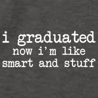 I Graduated Now I'm Like Smart and Stuff Vector Backpack