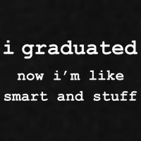 I Graduated Now I'm Like Smart and Stuff Graduation Ladies PosiCharge Tri-Blend Wicking Tank