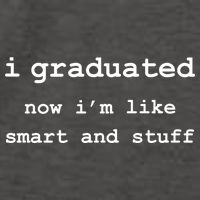 I Graduated Now I'm Like Smart and Stuff Graduation Vector Backpack