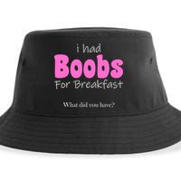 I Had Boobs For breakfast Sustainable Bucket Hat