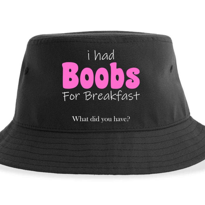 I Had Boobs For breakfast Sustainable Bucket Hat