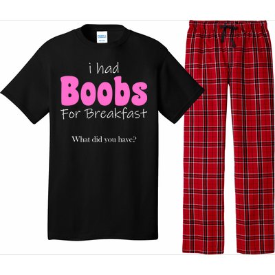 I Had Boobs For breakfast Pajama Set