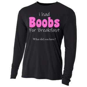 I Had Boobs For breakfast Cooling Performance Long Sleeve Crew