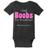 I Had Boobs For breakfast Baby Bodysuit