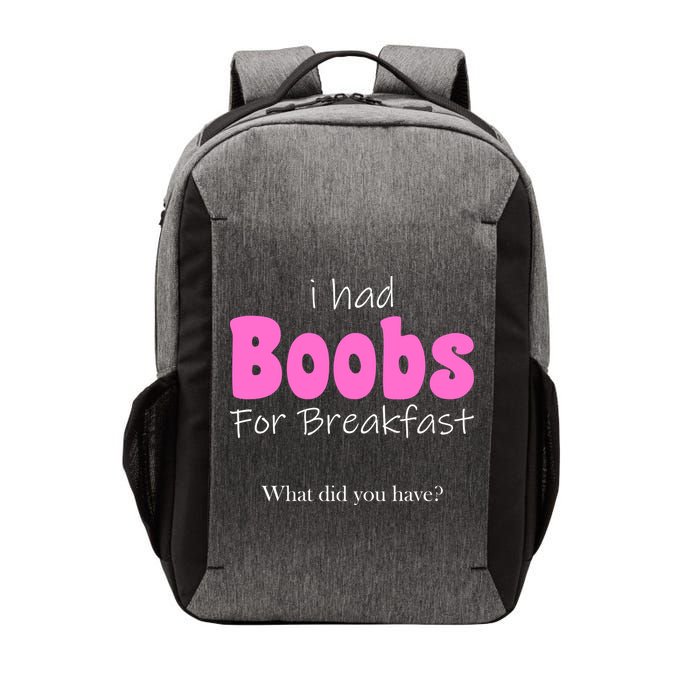 I Had Boobs For breakfast Vector Backpack