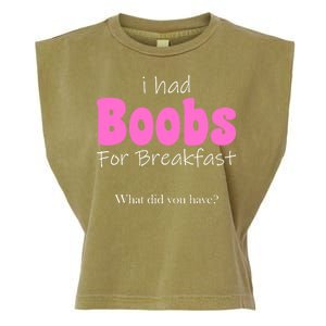 I Had Boobs For breakfast Garment-Dyed Women's Muscle Tee