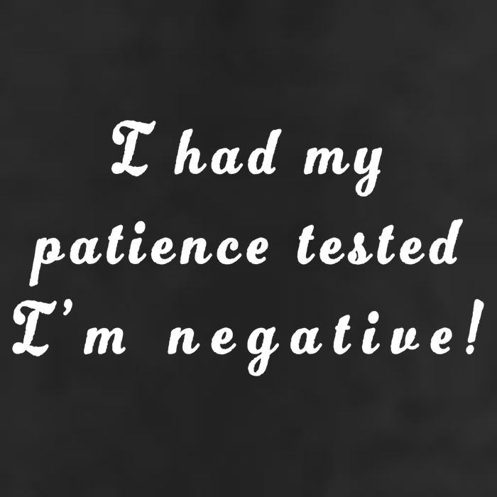 I Had My Patience Tested I'm Negative Golf Towel