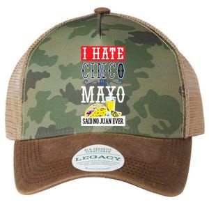 I Hate Cinco De Mayo Said No Juan Ever Legacy Tie Dye Trucker Hat