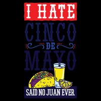 I Hate Cinco De Mayo Said No Juan Ever 16oz Travel Tumbler