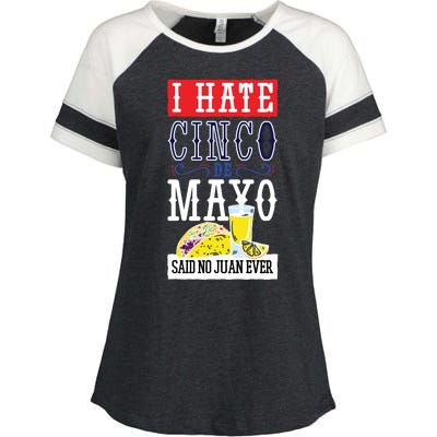 I Hate Cinco De Mayo Said No Juan Ever Enza Ladies Jersey Colorblock Tee