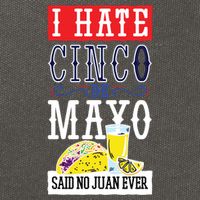 I Hate Cinco De Mayo Said No Juan Ever Cotton Canvas Backpack