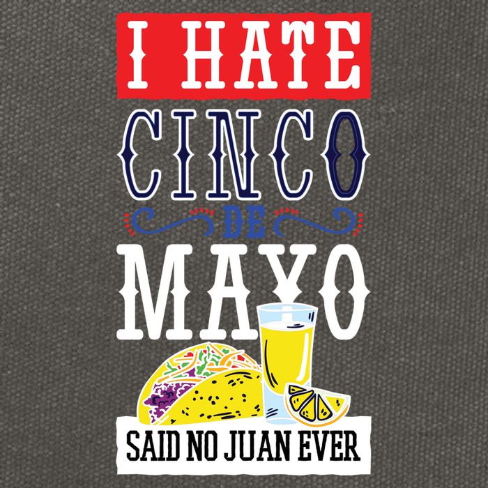 I Hate Cinco De Mayo Said No Juan Ever Cotton Canvas Backpack