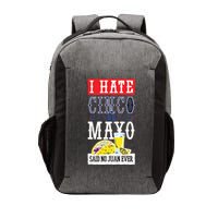 I Hate Cinco De Mayo Said No Juan Ever Vector Backpack