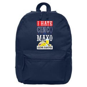 I Hate Cinco De Mayo Said No Juan Ever 16 in Basic Backpack