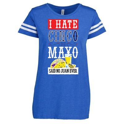 I Hate Cinco De Mayo Said No Juan Ever Enza Ladies Jersey Football T-Shirt