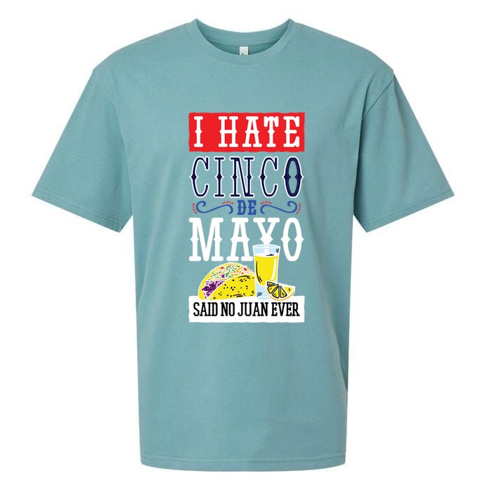 I Hate Cinco De Mayo Said No Juan Ever Sueded Cloud Jersey T-Shirt