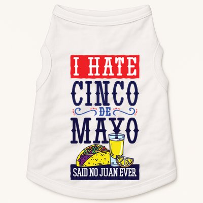 I Hate Cinco De Mayo Said No Juan Ever Doggie Tank