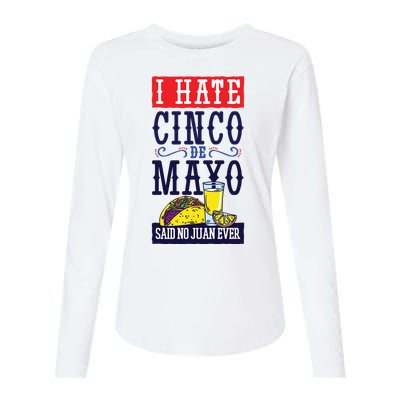 I Hate Cinco De Mayo Said No Juan Ever Womens Cotton Relaxed Long Sleeve T-Shirt