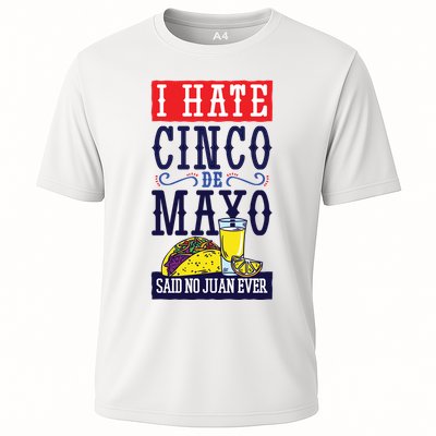 I Hate Cinco De Mayo Said No Juan Ever Performance Shirt