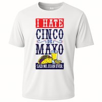 I Hate Cinco De Mayo Said No Juan Ever Performance Shirt