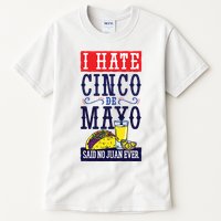 I Hate Cinco De Mayo Said No Juan Ever Tall T-Shirt