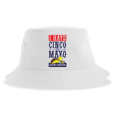 I Hate Cinco De Mayo Said No Juan Ever Sustainable Bucket Hat