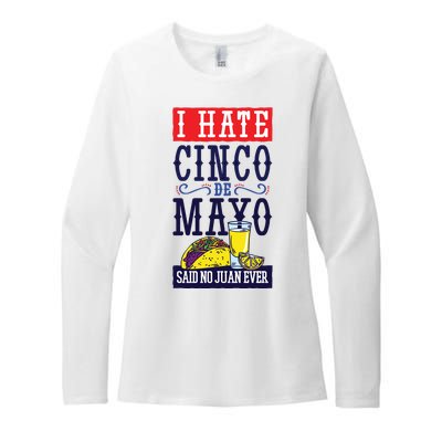 I Hate Cinco De Mayo Said No Juan Ever Womens CVC Long Sleeve Shirt