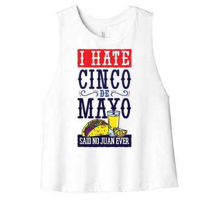 I Hate Cinco De Mayo Said No Juan Ever Women's Racerback Cropped Tank