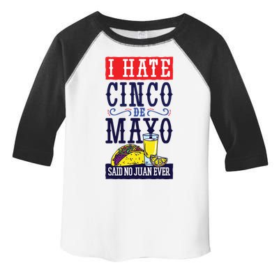 I Hate Cinco De Mayo Said No Juan Ever Toddler Fine Jersey T-Shirt