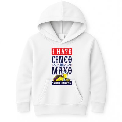 I Hate Cinco De Mayo Said No Juan Ever Kids Hoodie