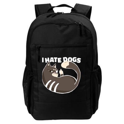 I Hate Dogs Cat Lover Funny Meme Daily Commute Backpack