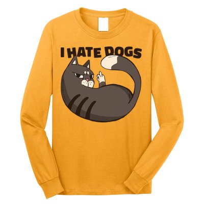 I Hate Dogs Cat Lover Funny Meme Long Sleeve Shirt
