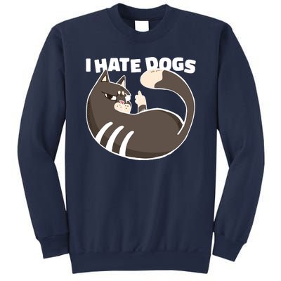 I Hate Dogs Cat Lover Funny Meme Sweatshirt