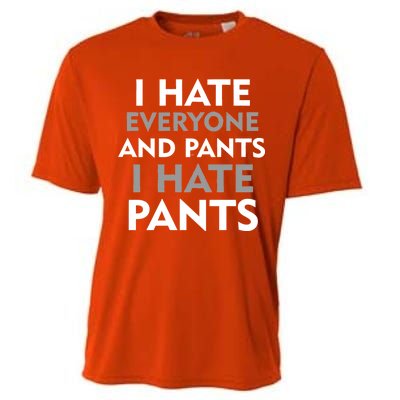 I Hate Everyone And No Pants Cooling Performance Crew T-Shirt