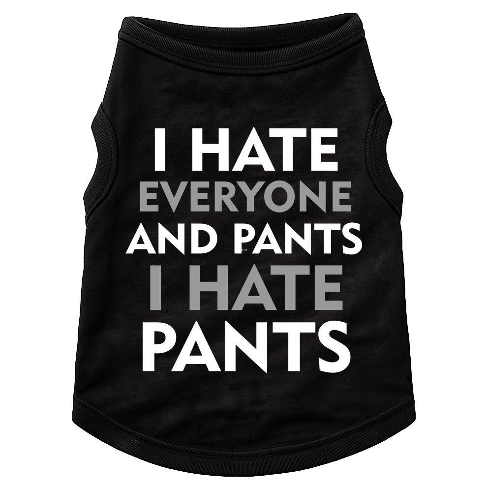 I Hate Everyone And No Pants Doggie Tank