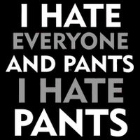 I Hate Everyone And No Pants Apron