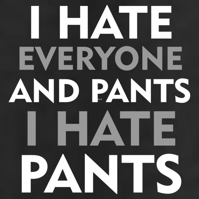 I Hate Everyone And No Pants Golf Towel