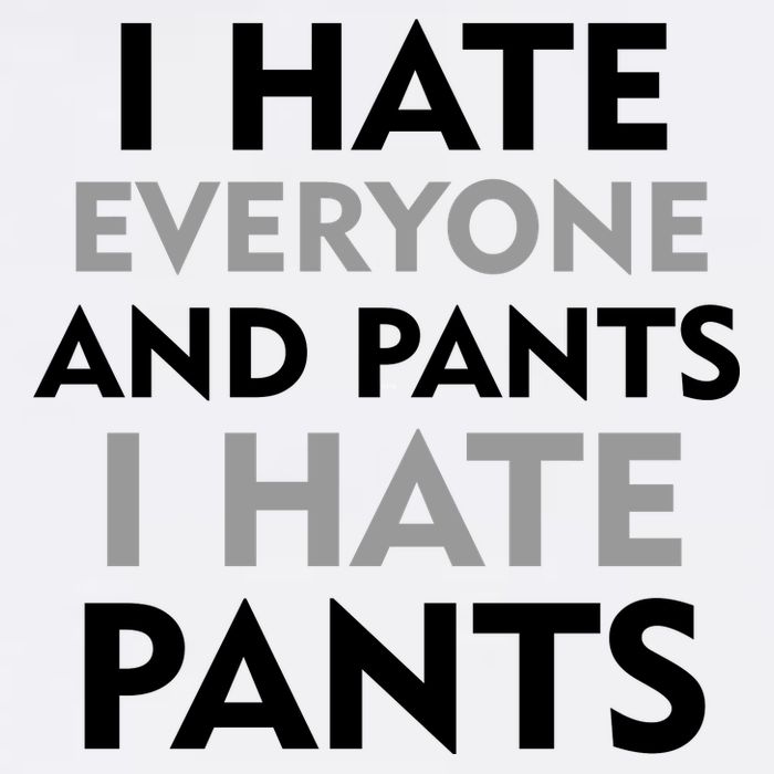 I Hate Everyone And No Pants Garment-Dyed Sweatshirt