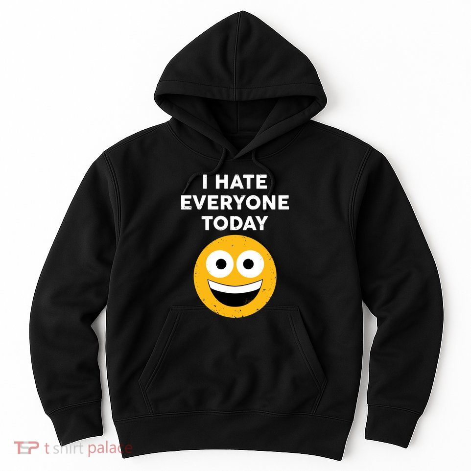 I Hate Everyone Today Smiley Emoji Hoodie