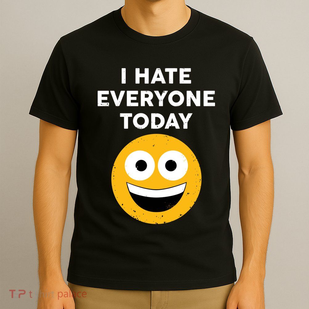 I Hate Everyone Today Smiley Emoji T-Shirt