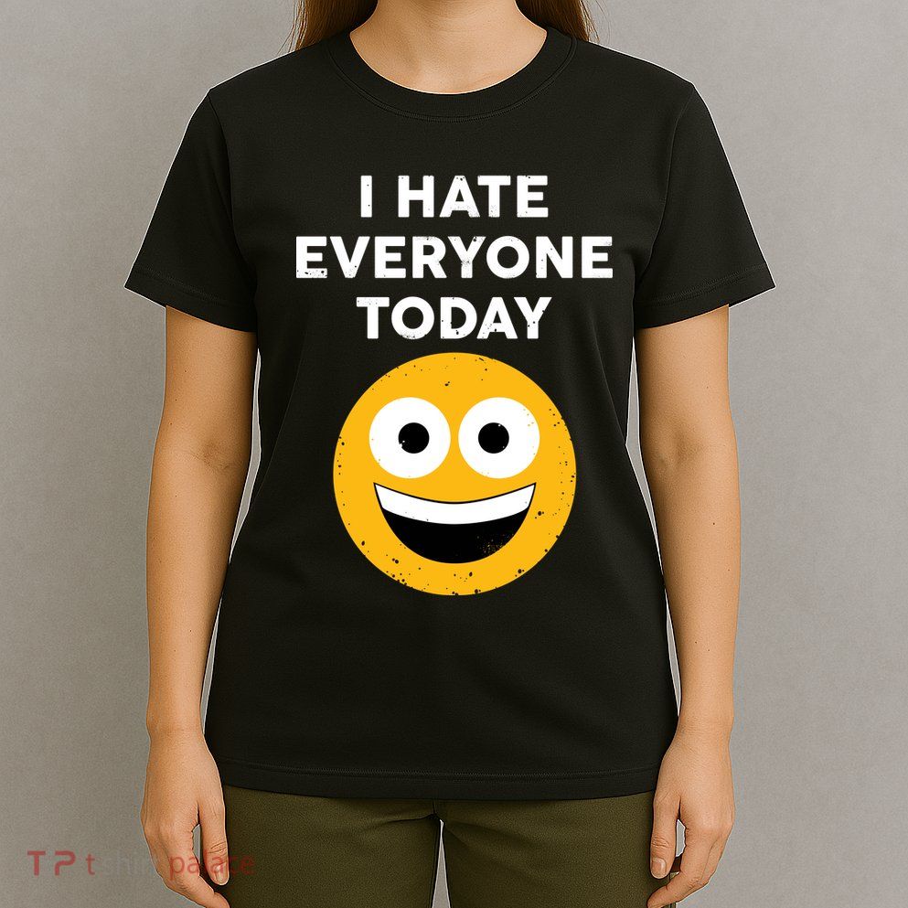 I Hate Everyone Today Smiley Emoji T-Shirt