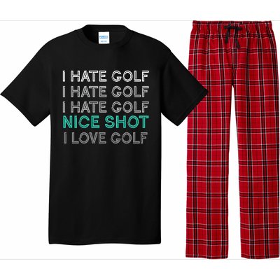 I Hate Golf Nice Shot I Love Golf Funny Pajama Set